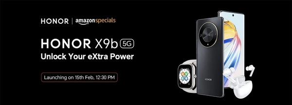 荣耀2月15日印度发布会：X9b手机、亲选手表及X5耳机等多款新品亮相，平板9或同步登场